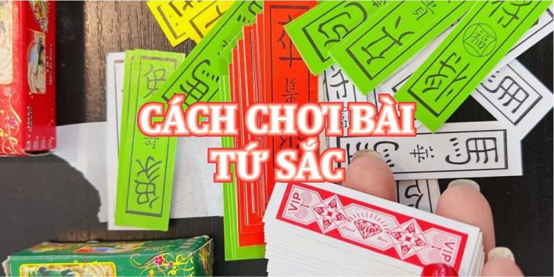 Bài tứ sắc - Cách chơi cho người mới