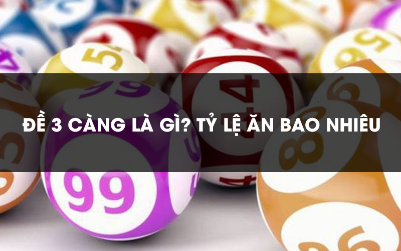 Tỷ lệ trúng thưởng cao của 3 càng