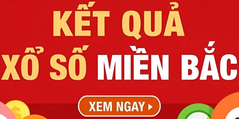 Xổ số miền Bắc cơ hội đổi đời hấp dẫn