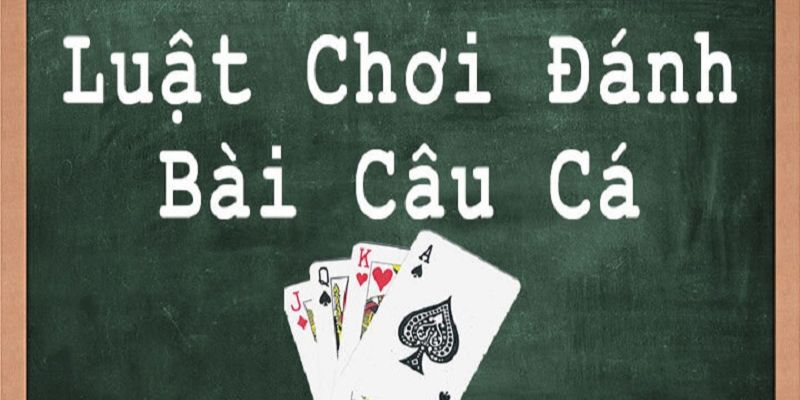 Quy định tính điểm game bài câu cá